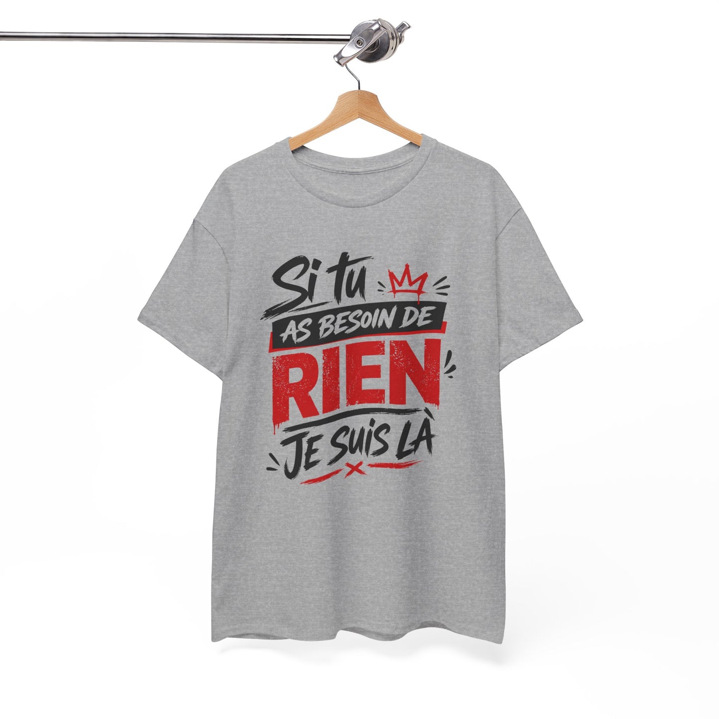 T-Shirt Humour Homme “Si Tu As Besoin de Rien Je Suis Là” – Tee Shirt Drôle Humour Sarcastique Cadeau Homme