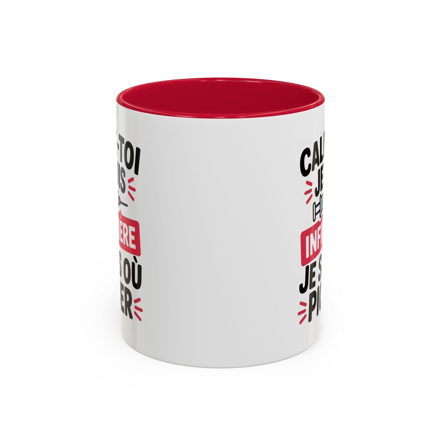 Tasse Infirmière Drôle “Calme-toi je suis infirmière je sais où piquer” – Mug Humour Métier Cadeau Collègue
