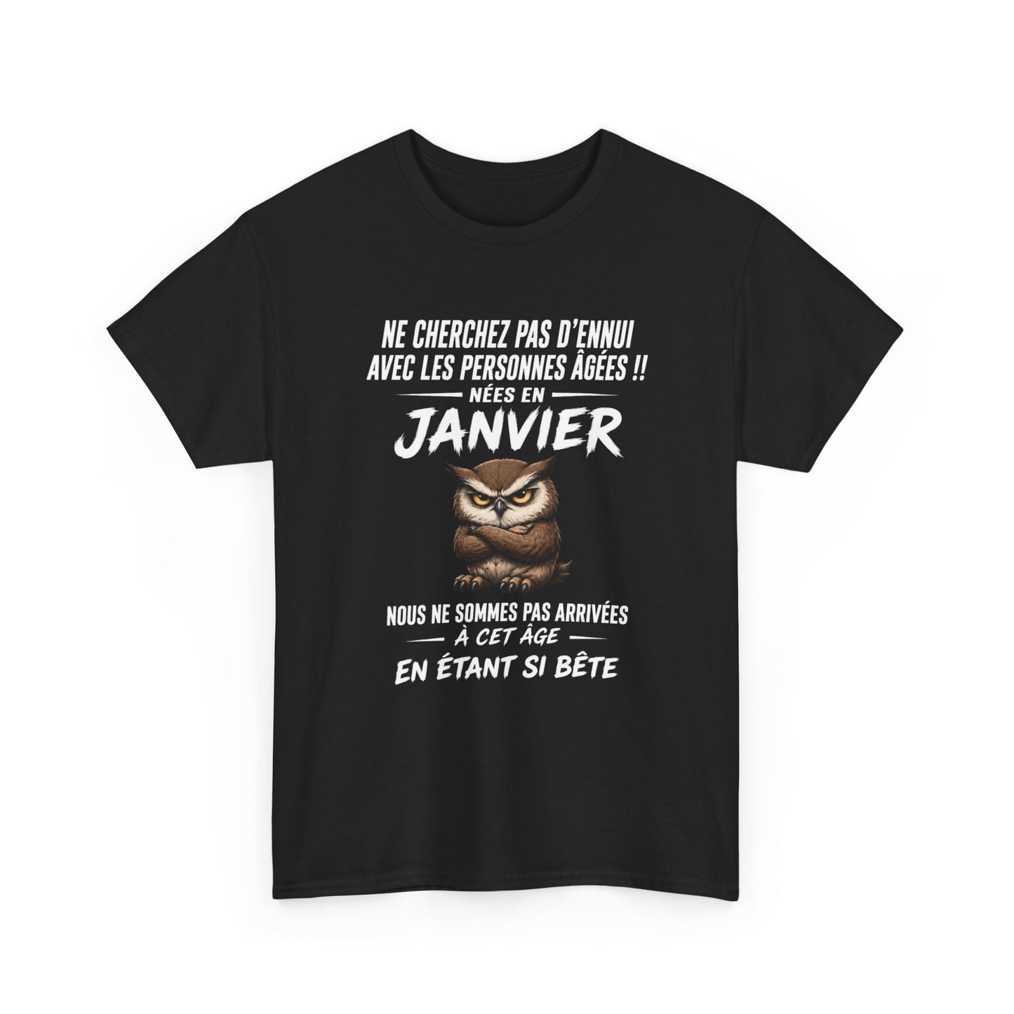 Tee-Shirt Retraité Janvier Humour – Cadeau Anniversaire Senior Homme Femme – Chouette Drôle Retraite