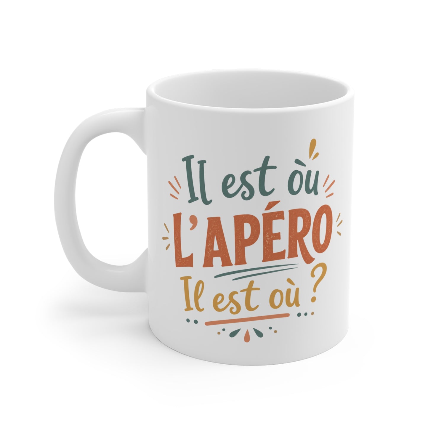 Tasse Il Est Où L’Apéro – Mug Humour Apéro et Soirée – Cadeau Drôle Homme Femme 325ml