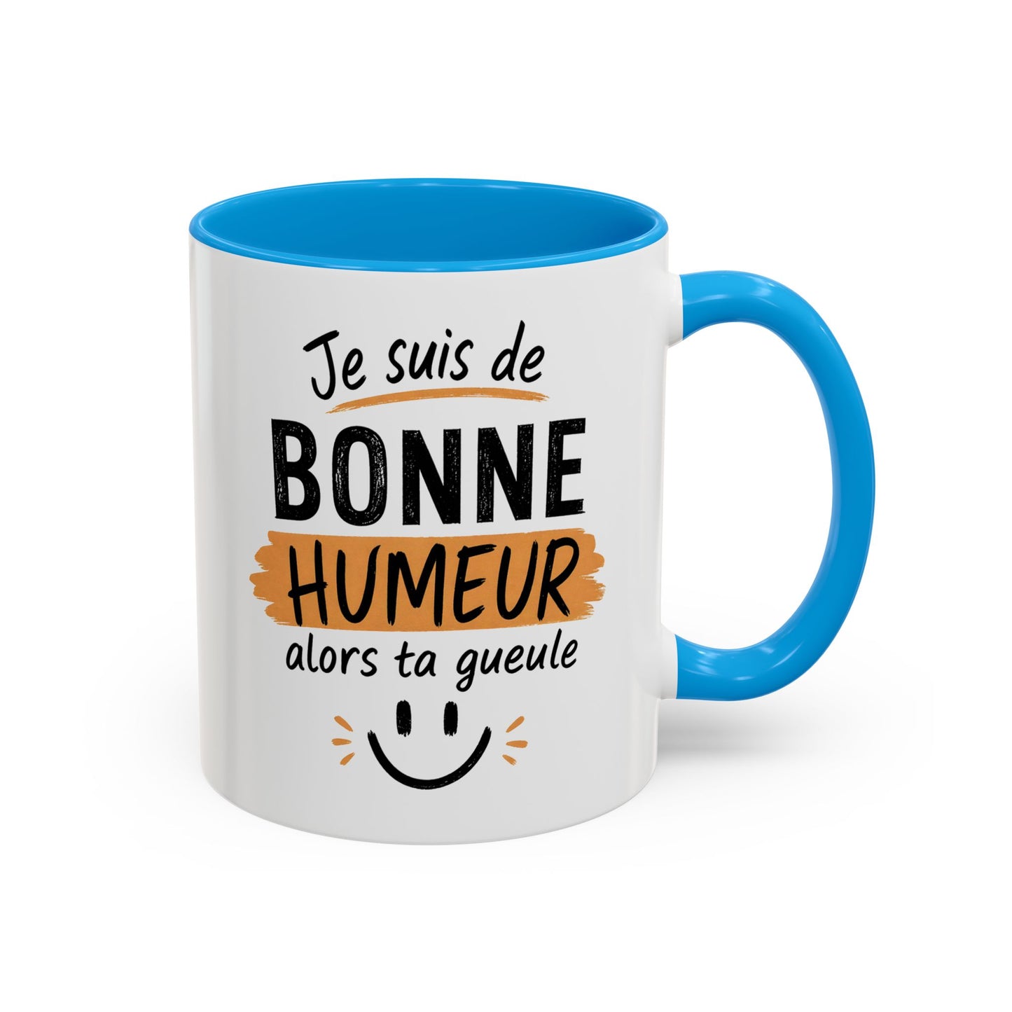 Mug Humour Sarcastique – Je Suis de Bonne Humeur Alors Ta Gueule – Cadeau Drôle Ami Collègue 325ml