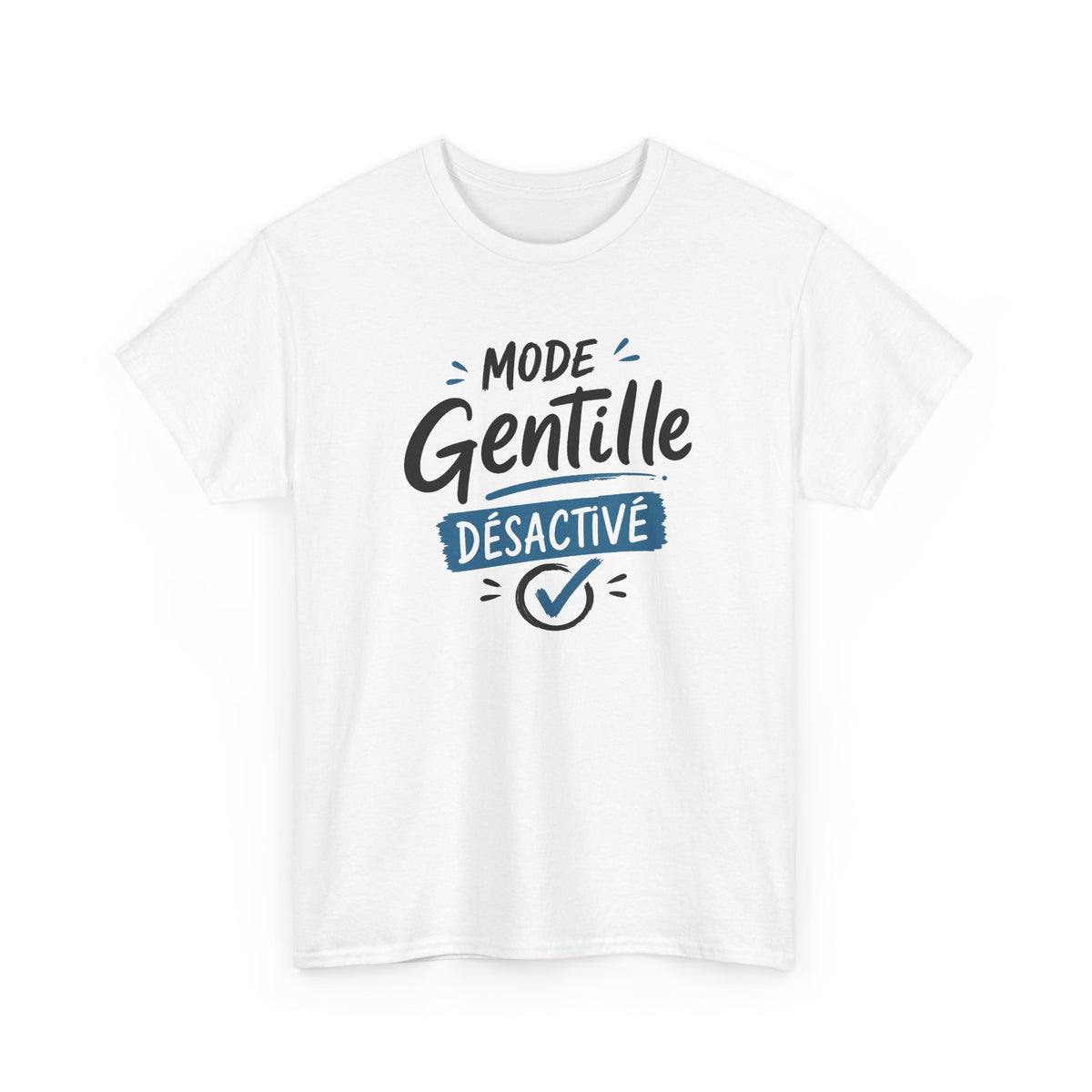 Tee Shirt Femme Mode Gentille Désactivé – T-Shirt Humour Femme Original – Idée Cadeau Femme
