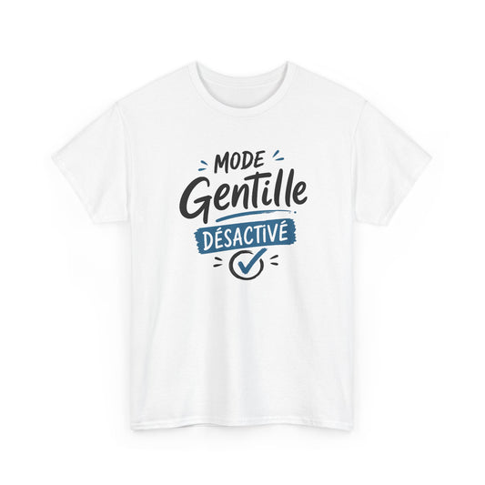 Tee Shirt Femme Mode Gentille Désactivé – T-Shirt Humour Femme Original – Idée Cadeau Femme