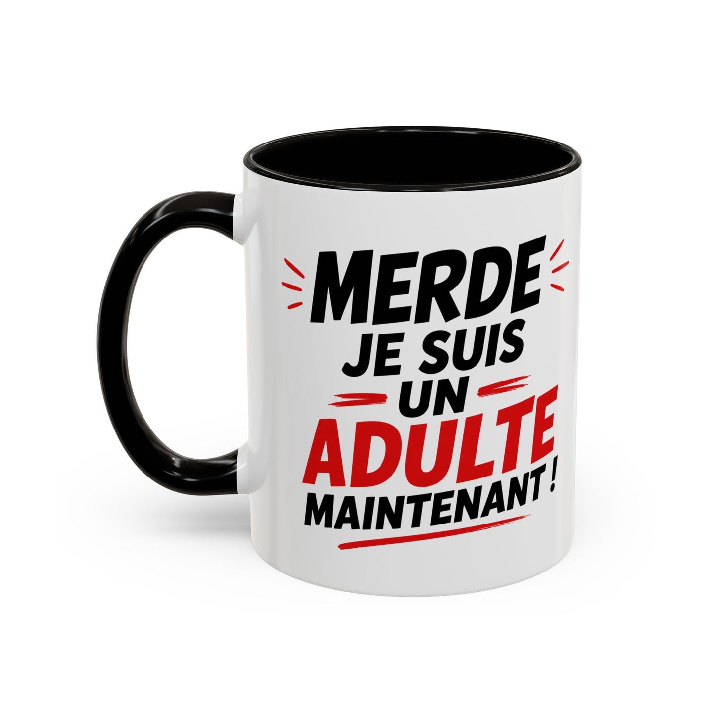 Tasse Merde Je Suis Un Adulte Maintenant – Mug Humour Adulte – Idée Cadeau Anniversaire 18 ans Homme Femme 325ml