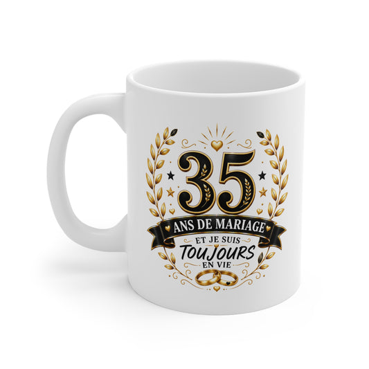 Mug 35 Ans de Mariage et Je Suis Toujours en Vie – Tasse Humoristique Anniversaire de Mariage – Idée Cadeau Couple Noces de Rubis