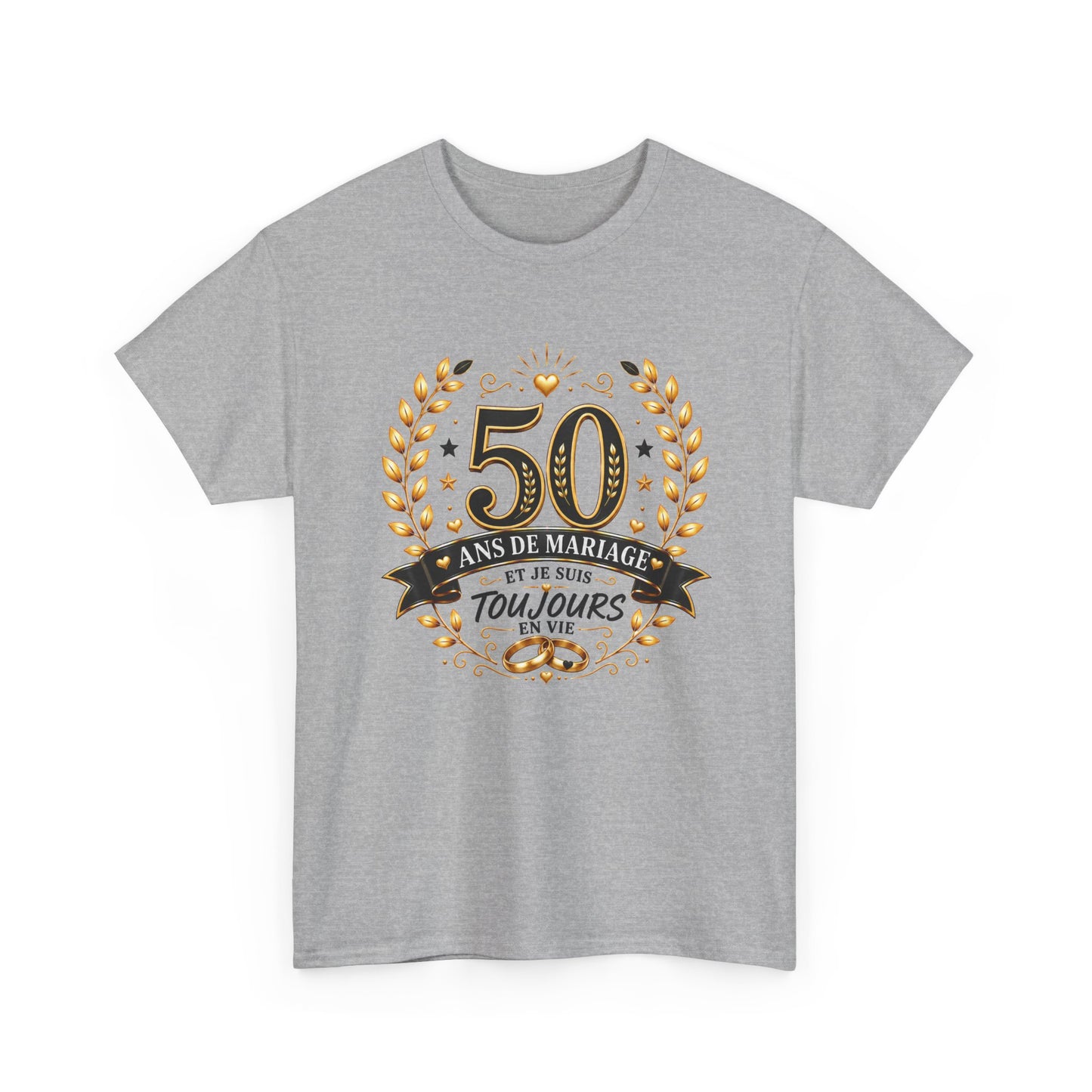 Tee Shirt 50 Ans de Mariage Homme Femme – Toujours en Vie – T-Shirt Humour Anniversaire de Mariage Couple Cadeau Original