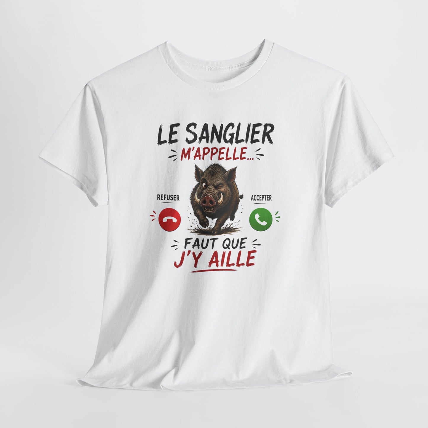 Tee-Shirt Le Sanglier M’Appelle Faut Que J’Y Aille – Cadeau Humour Chasseur Homme Femme Adulte