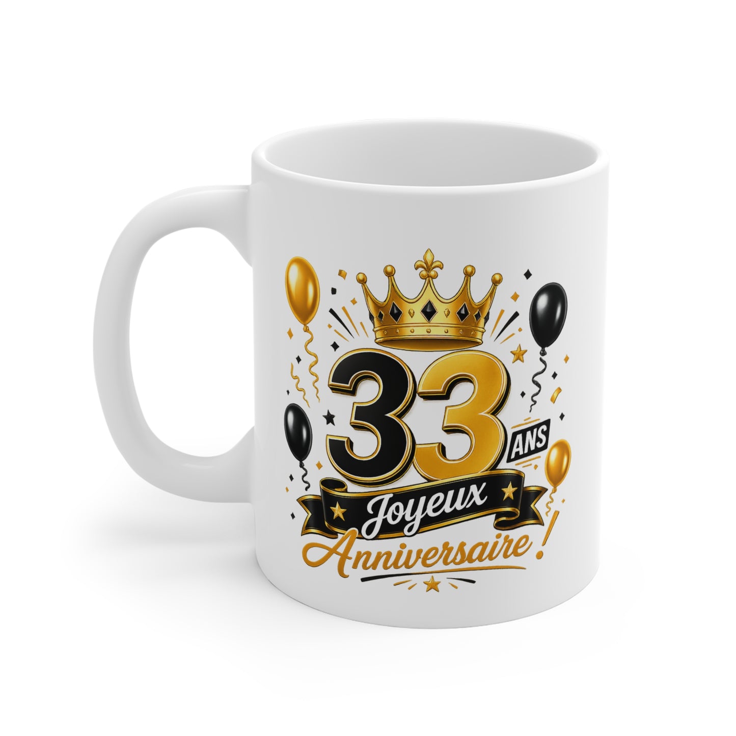 Mug Joyeux 33 Ans – Tasse Anniversaire 33 Ans – Cadeau Original pour Femme Homme – Idée Cadeau 33e Anniversaire
