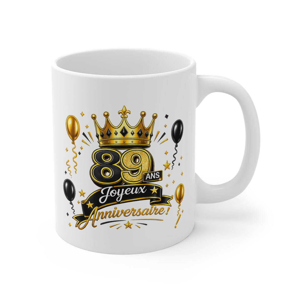 Mug Joyeux 89 Ans – Tasse Anniversaire 89 Ans – Cadeau Original pour Femme Homme – Idée Cadeau 89e Anniversaire