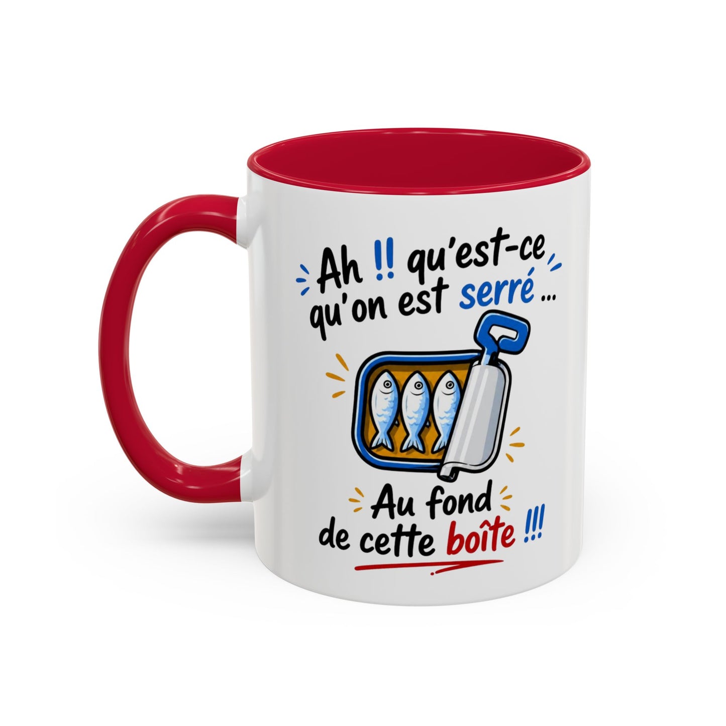 Mug Humour Sardines – Ah Qu’est-ce Qu’On Est Serré Au Fond De Cette Boîte – Tasse Drôle Cadeau Original Fun Céramique 325ml