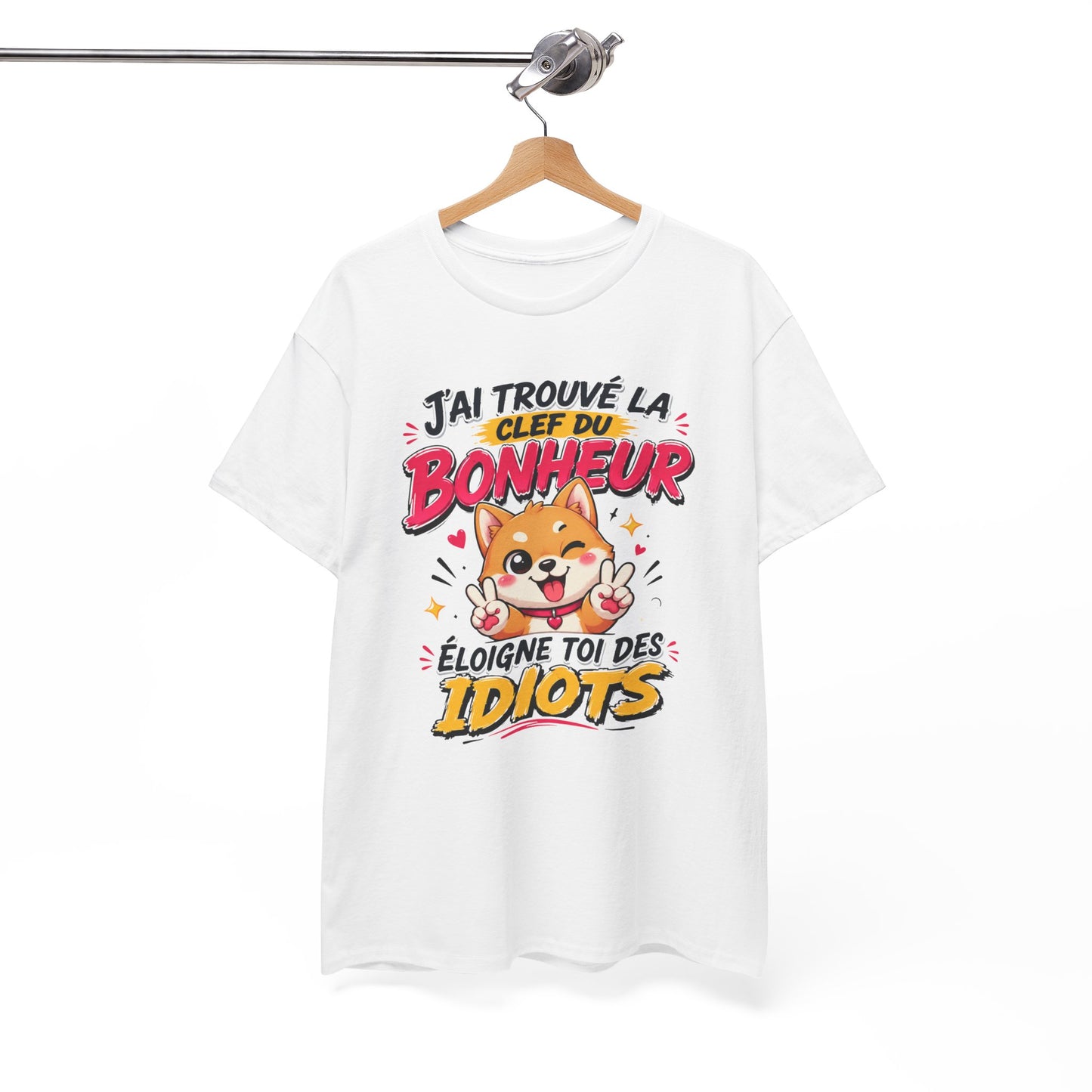 Tee-Shirt J’ai Trouvé la Clé du Bonheur Éloigne Toi des Idiots – Chien Drôle Humour Sarcastique – Cadeau Homme Femme