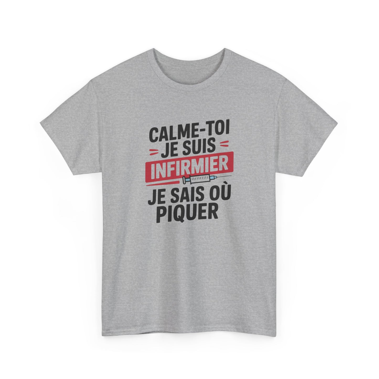 T-Shirt Infirmier Humoristique "Calme-Toi Je Suis Infirmier" – Design Drôle Seringue – Cadeau Soignant Original