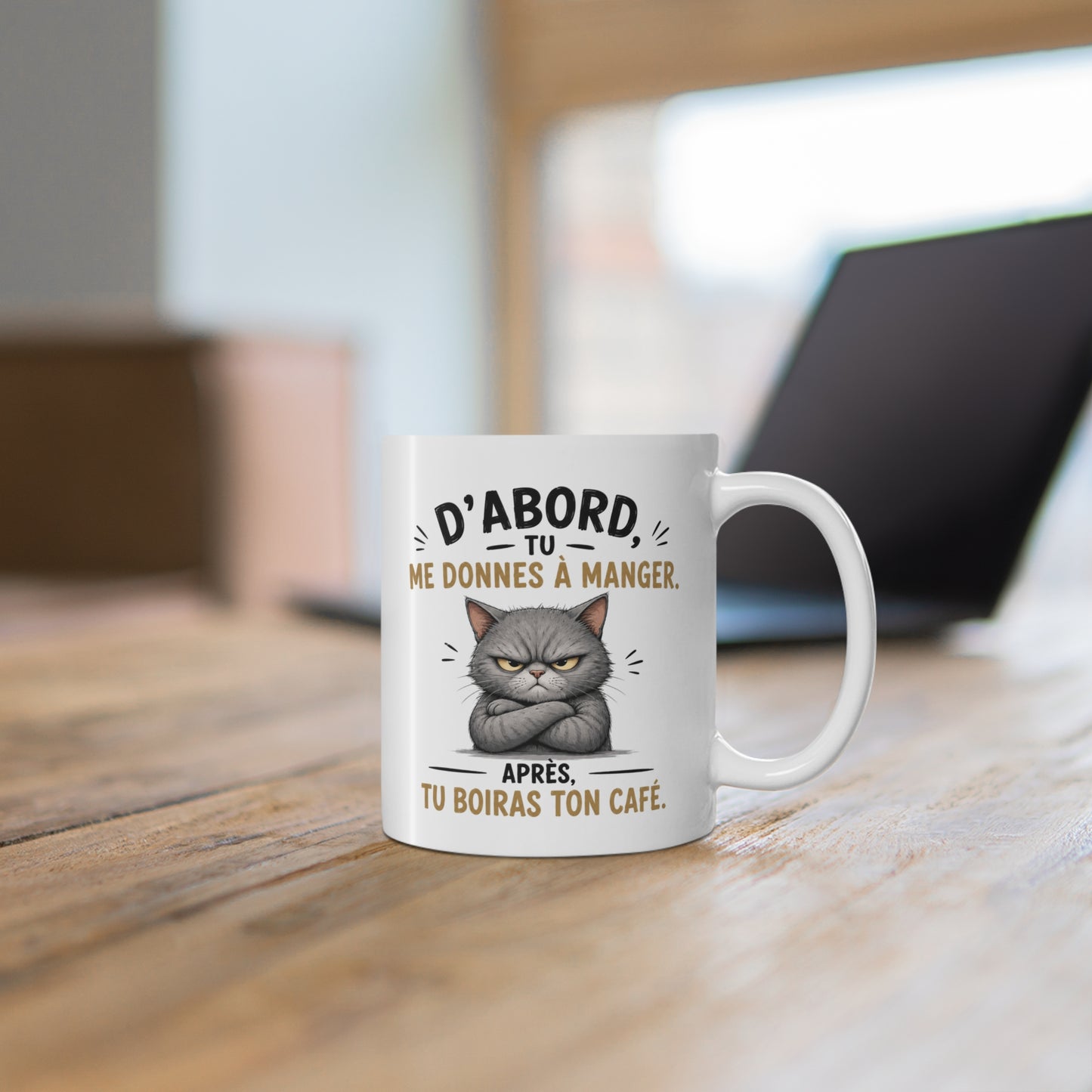 Tasse D’Abord Tu Me Donnes À Manger – Mug Chat Humour et Café – Cadeau Original Amoureux des Chats 325ml