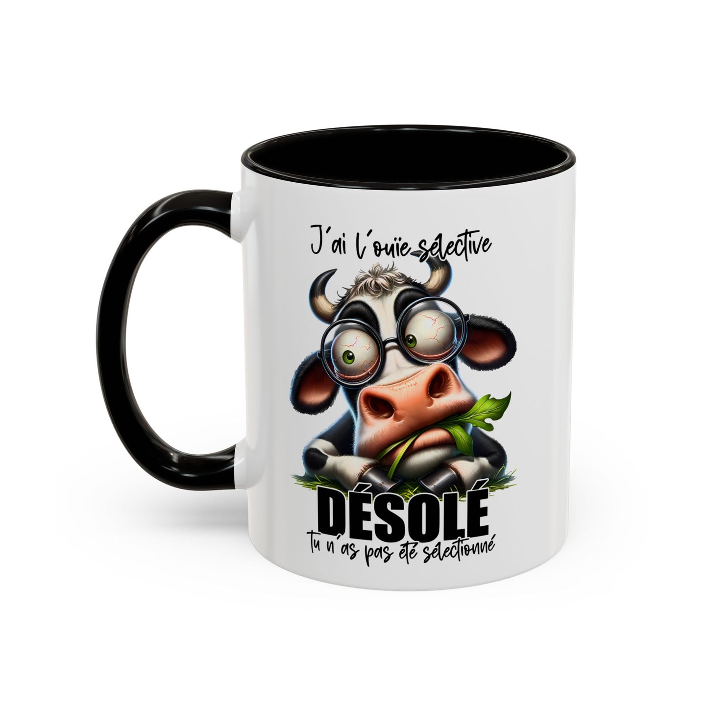 Tasse J’Ai L’Ouïe Sélective Désolé Tu N’As Pas Été Sélectionné – Mug Humour Vache Drôle 325ml