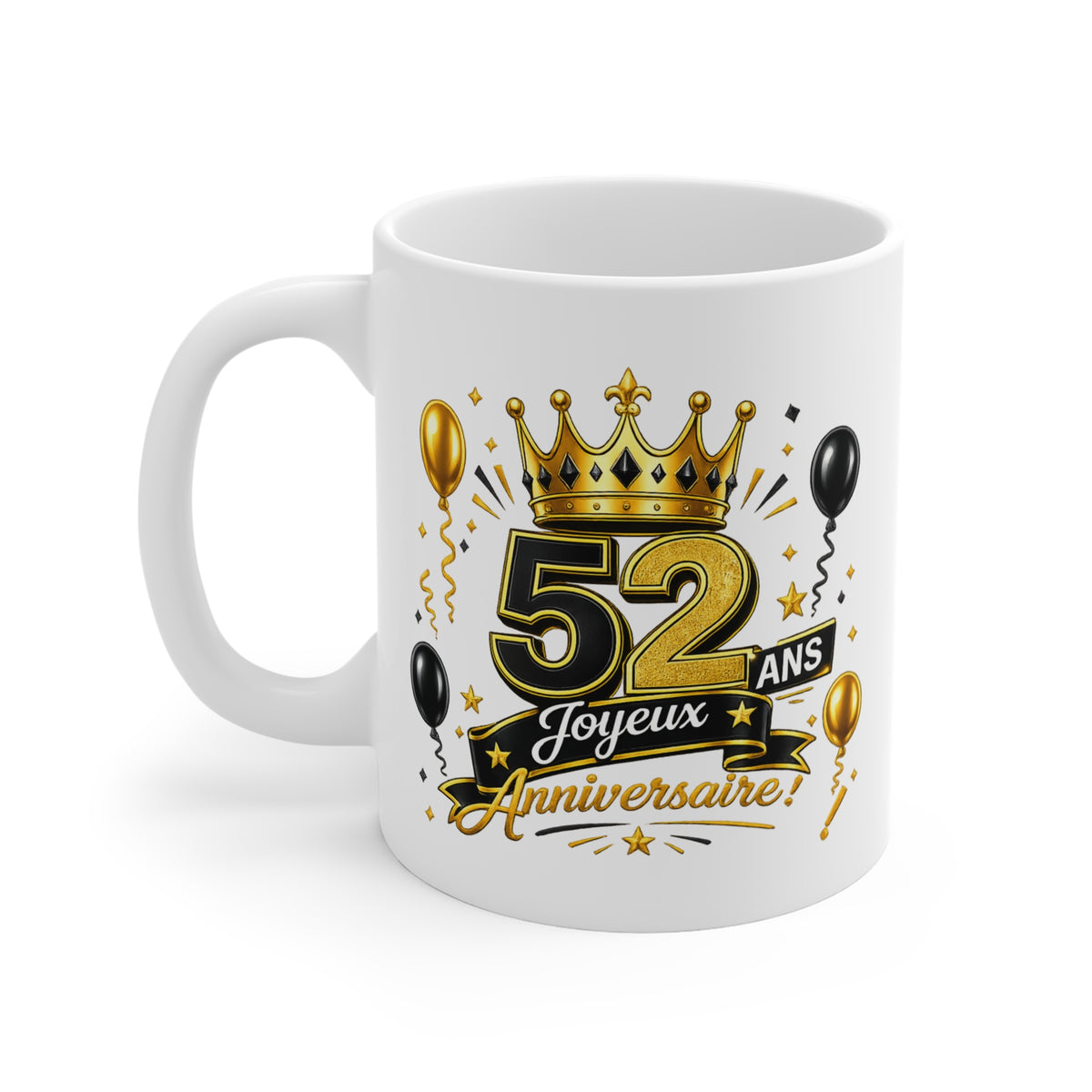 Mug Joyeux 52 Ans – Tasse Anniversaire 52 Ans – Cadeau Original pour Femme Homme – Idée Cadeau 52e Anniversaire