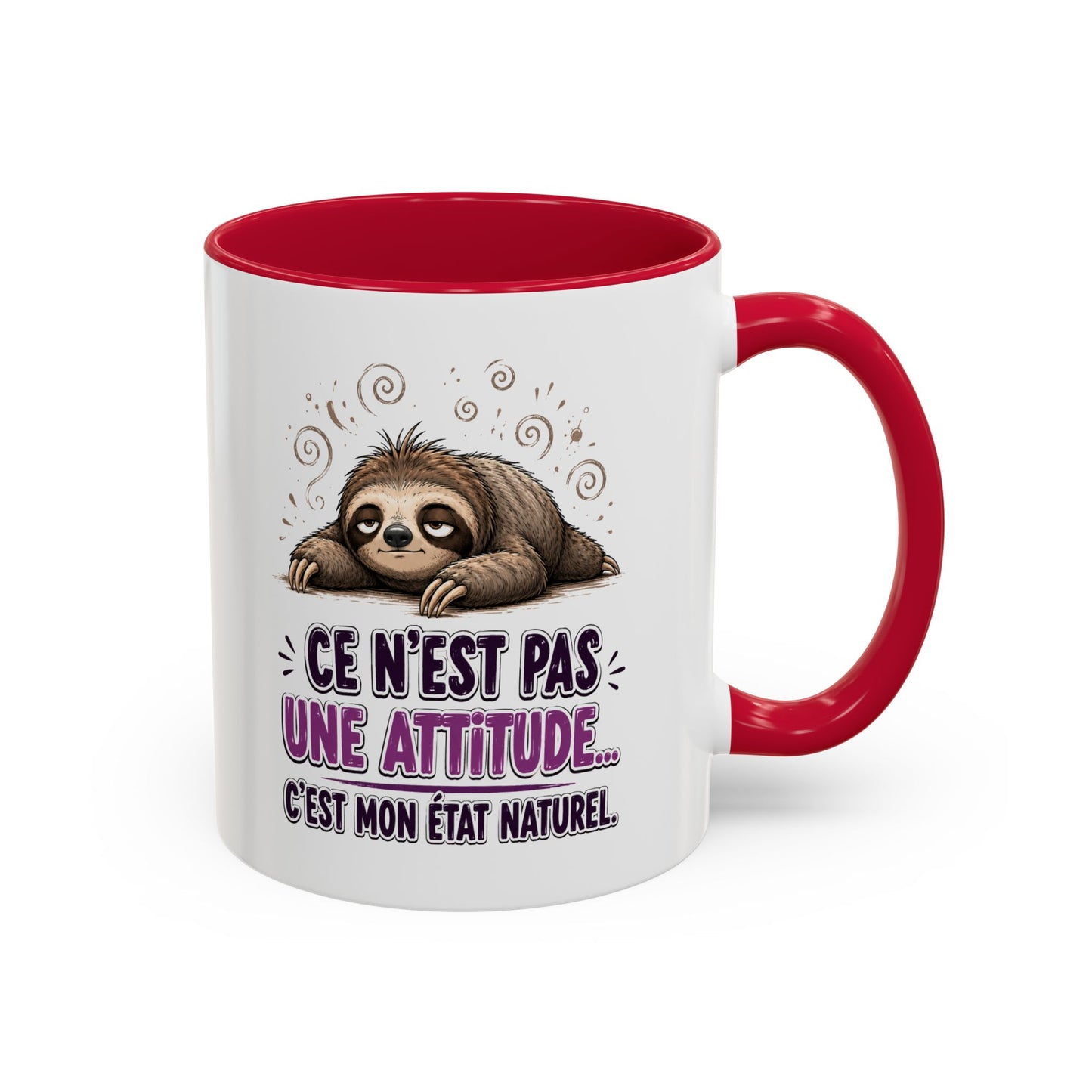 Tasse Paresseux Drôle Homme Femme – Mug Ce n'est pas une attitude c'est mon état naturel – Cadeau Humour 325 ml