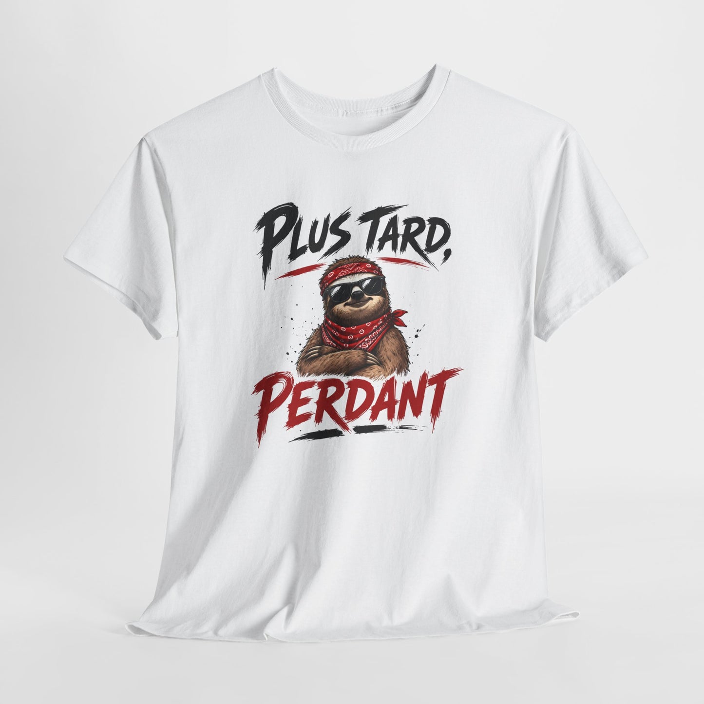 Tee-Shirt Homme Femme Plus Tard, Perdant – Paresseux Cool Humoristique – Cadeau Humour Adulte