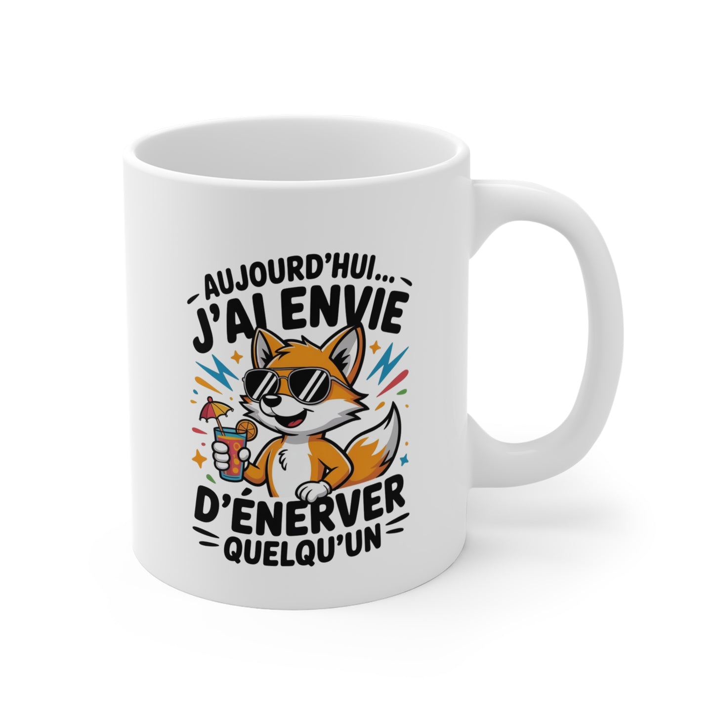 Tasse Renard Humour – “Aujourd’hui j’ai envie d’énerver quelqu’un” – Mug Drôle Animal Fun Cadeau 325ml