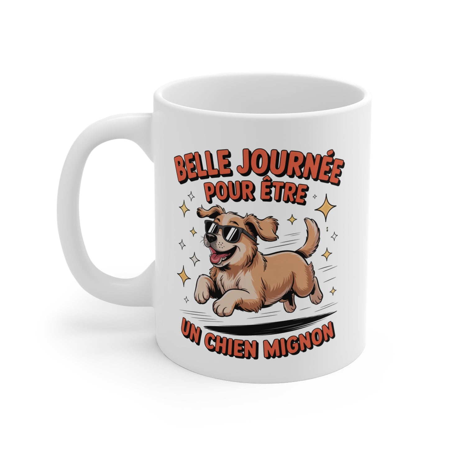 Tasse Chien Mignon 325ml – Mug Humour « Belle Journée » – Cadeau Original Amoureux des Chiens Céramique