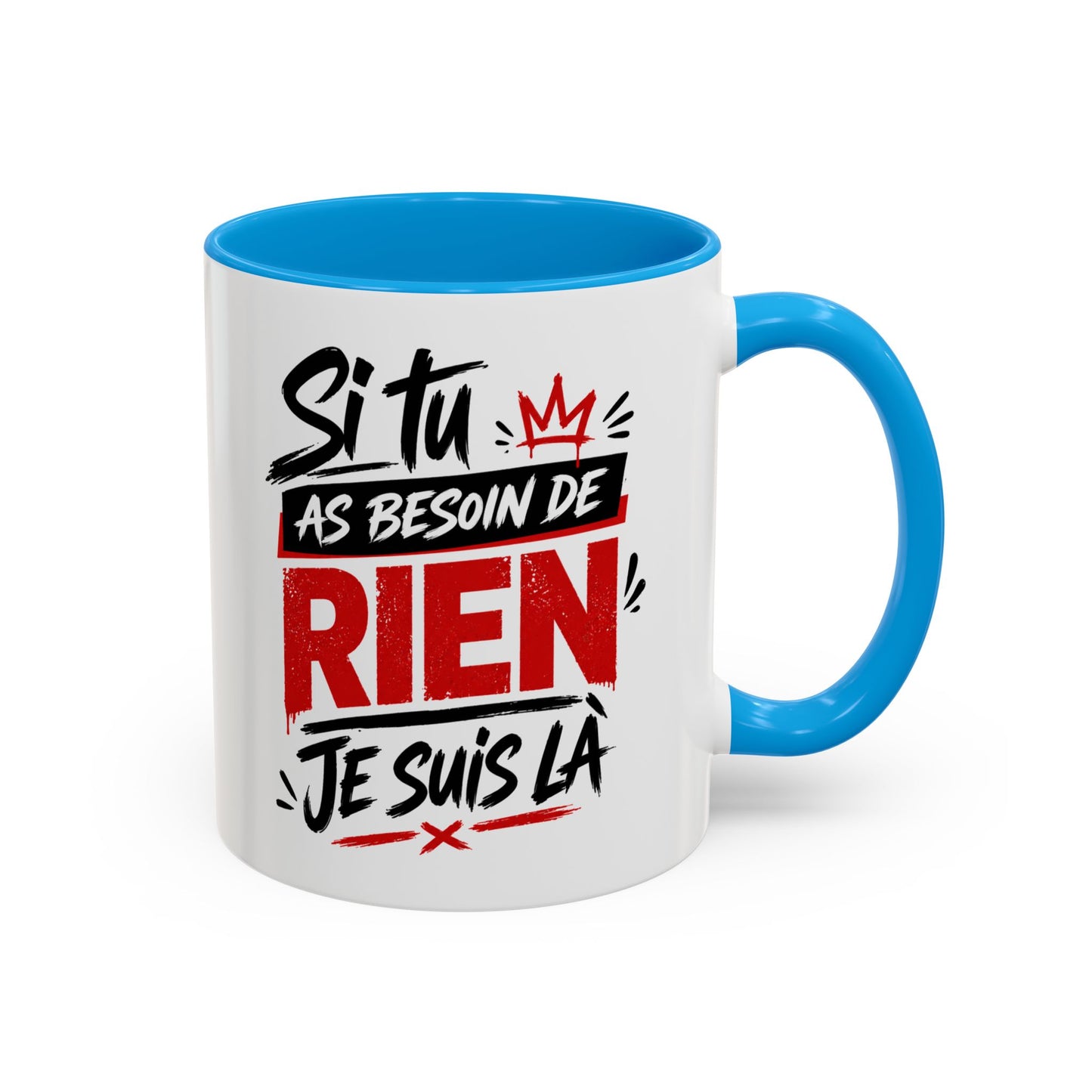Mug Humour Homme Drôle – Tasse “Si tu as besoin de rien je suis là” – Cadeau Original Ami Collègue 325ml