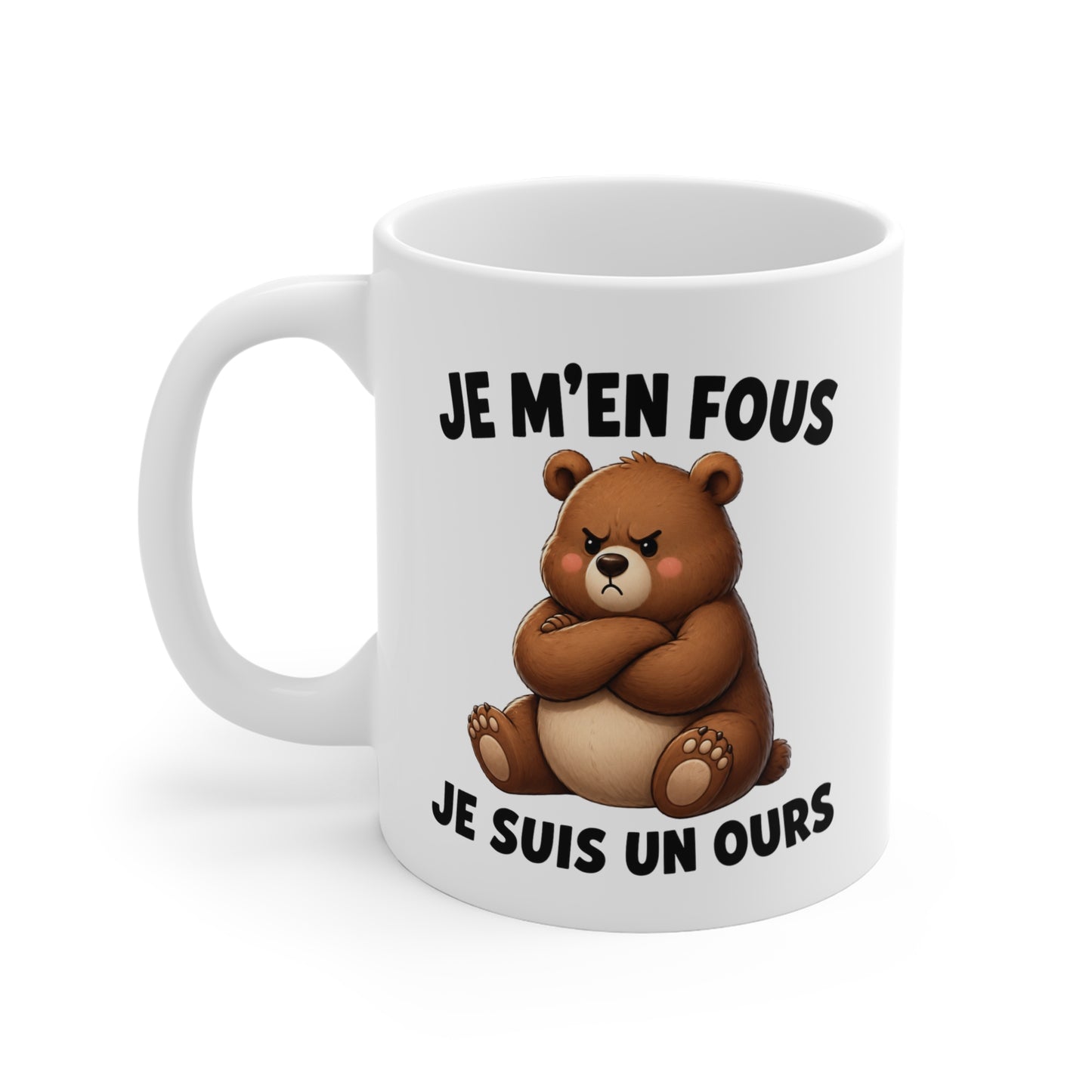 Tasse Je M’en Fous Je Suis Un Ours – Mug Humour Ours Mignon et Boudeur – Cadeau Homme Femme 325ml