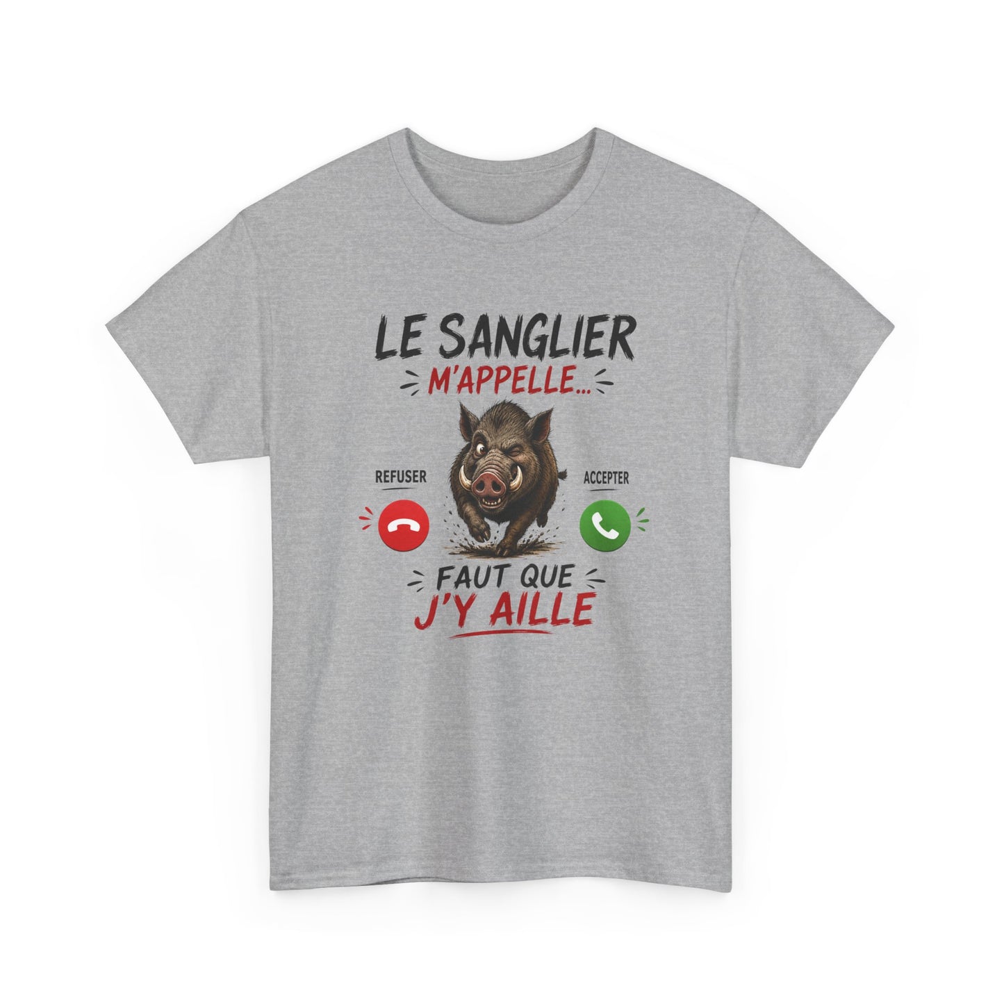 Tee-Shirt Le Sanglier M’Appelle Faut Que J’Y Aille – Cadeau Humour Chasseur Homme Femme Adulte