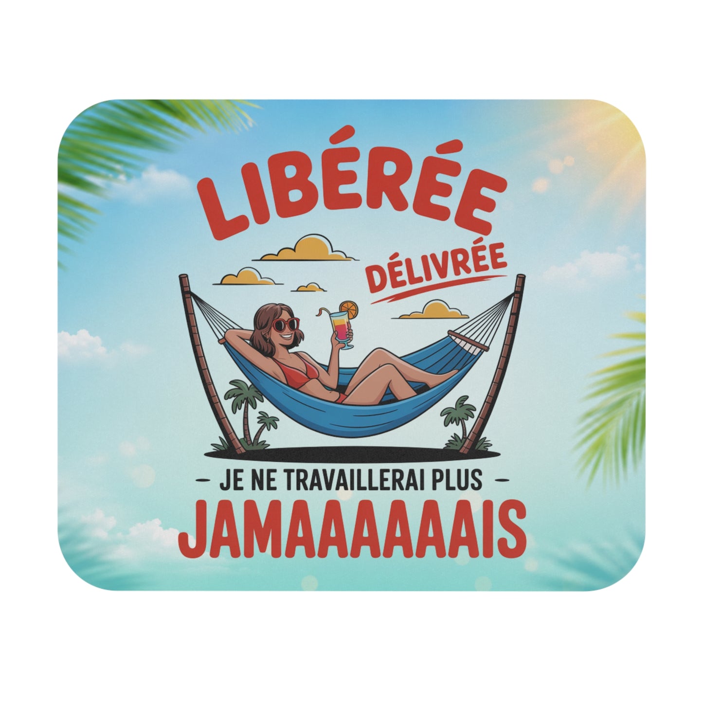 Tapis de Souris 22x18cm Libérée Délivrée Je Ne Travaillerai Plus Jamais Cadeau Retraite Femme Humour Départ Retraitée Bureau