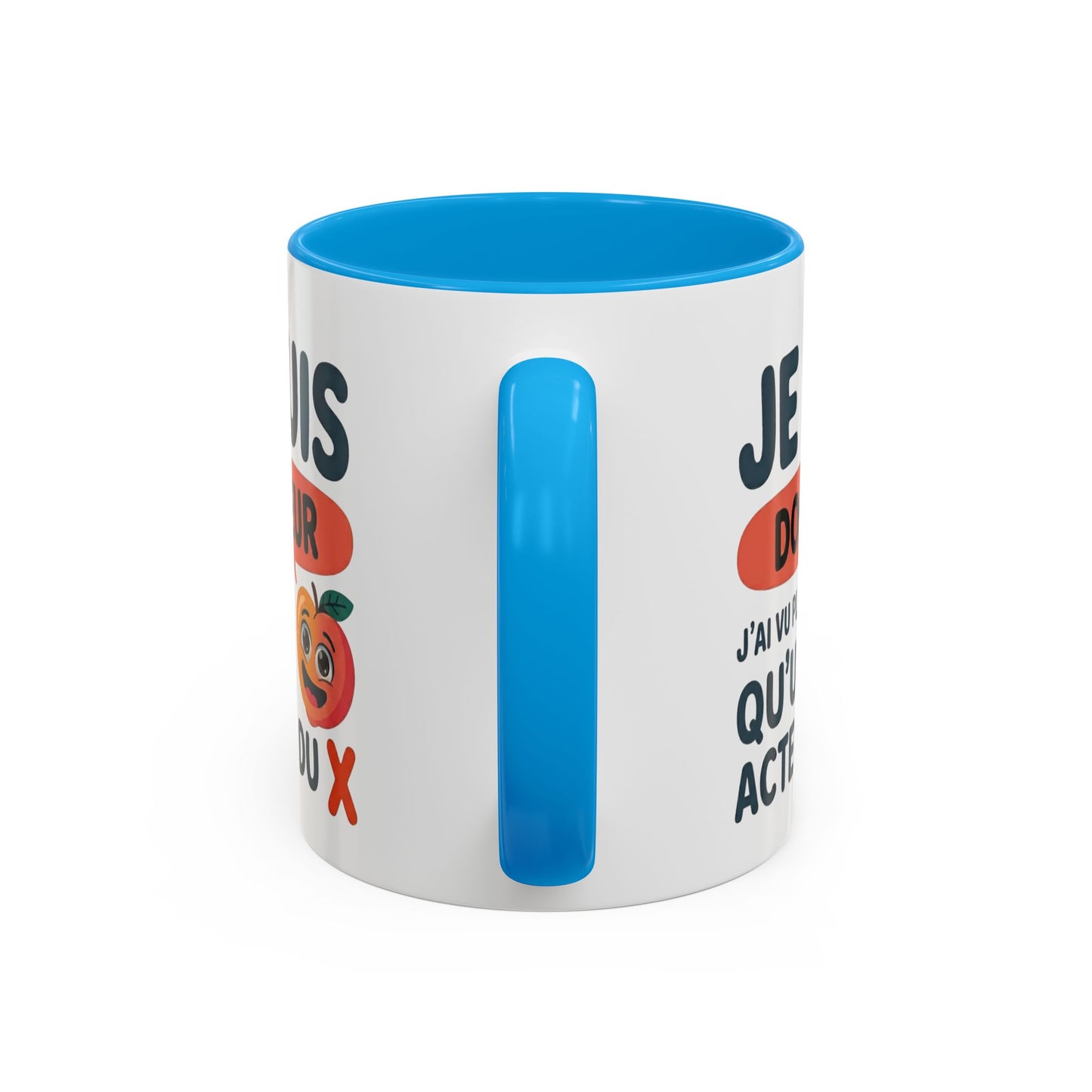 Mug Je Suis Docteur – J’ai Vu Plus de qu'un Acteur du X – Tasse Humour Homme – Cadeau Drôle Original Noir Bleu Rouge