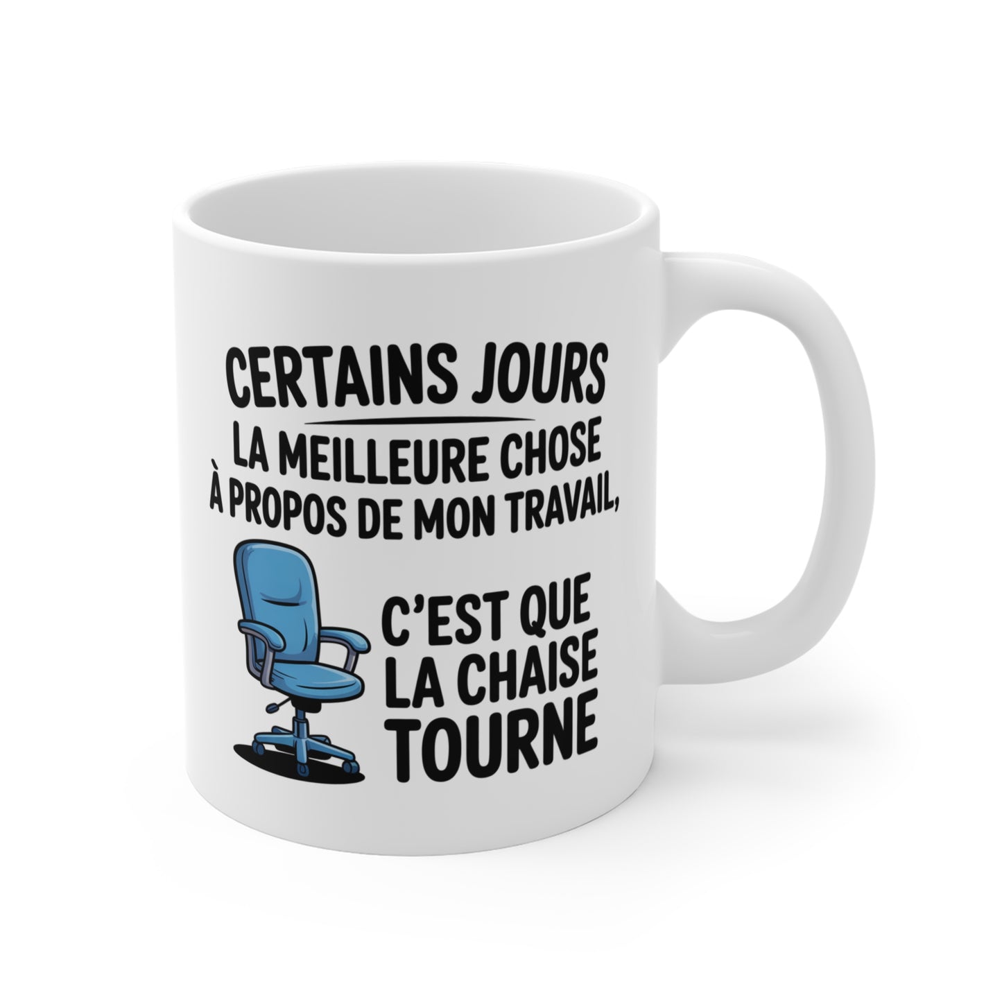 Mug Humour Bureau – Tasse Drôle Chaise Qui Tourne – Cadeau Collègue, Travail, Open Space 325ml