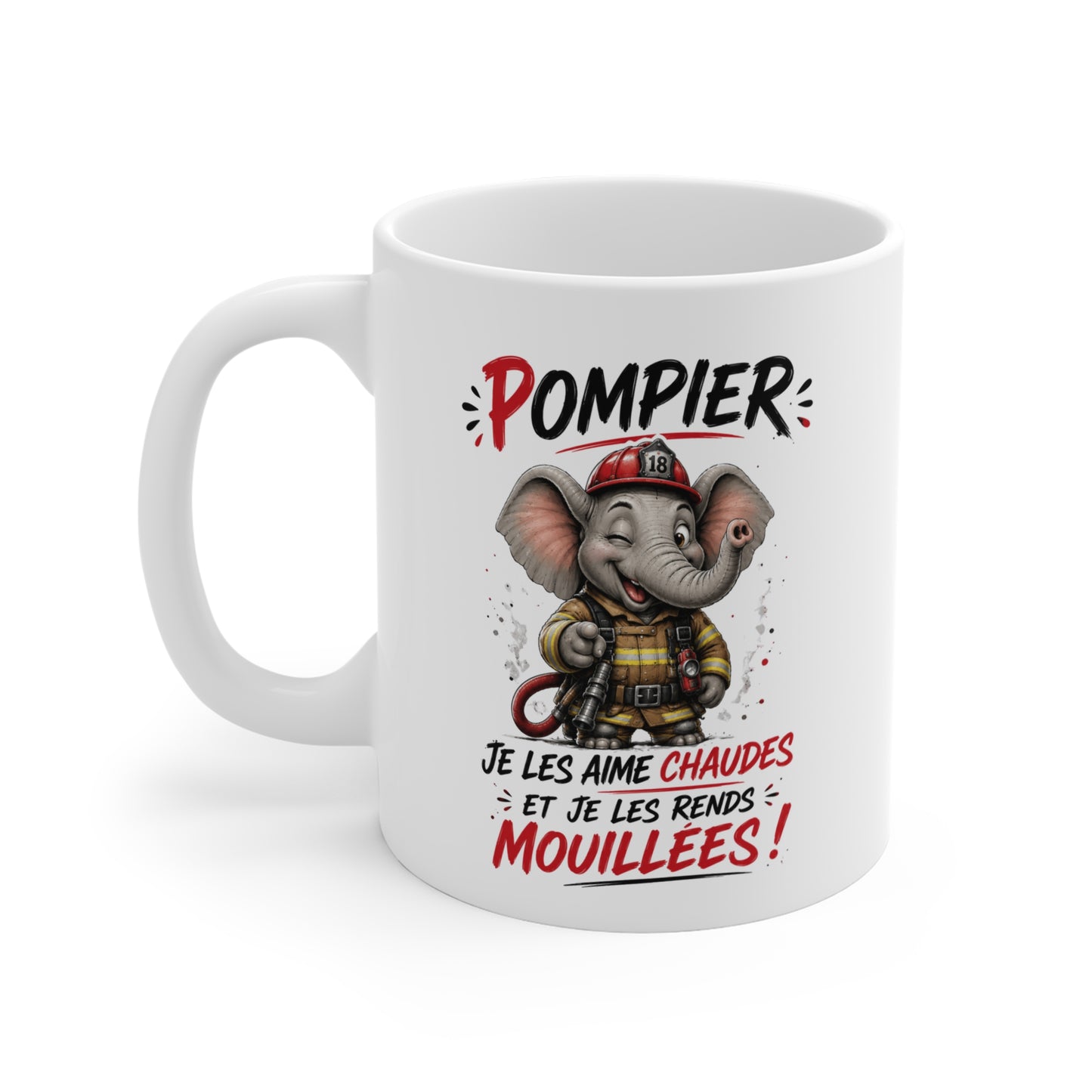 Tasse Pompier Humour – Je Les Aime Chaudes Et Je Les Rends Mouillées – Mug Drôle Caserne Cadeau Pompier Homme Femme 325ml