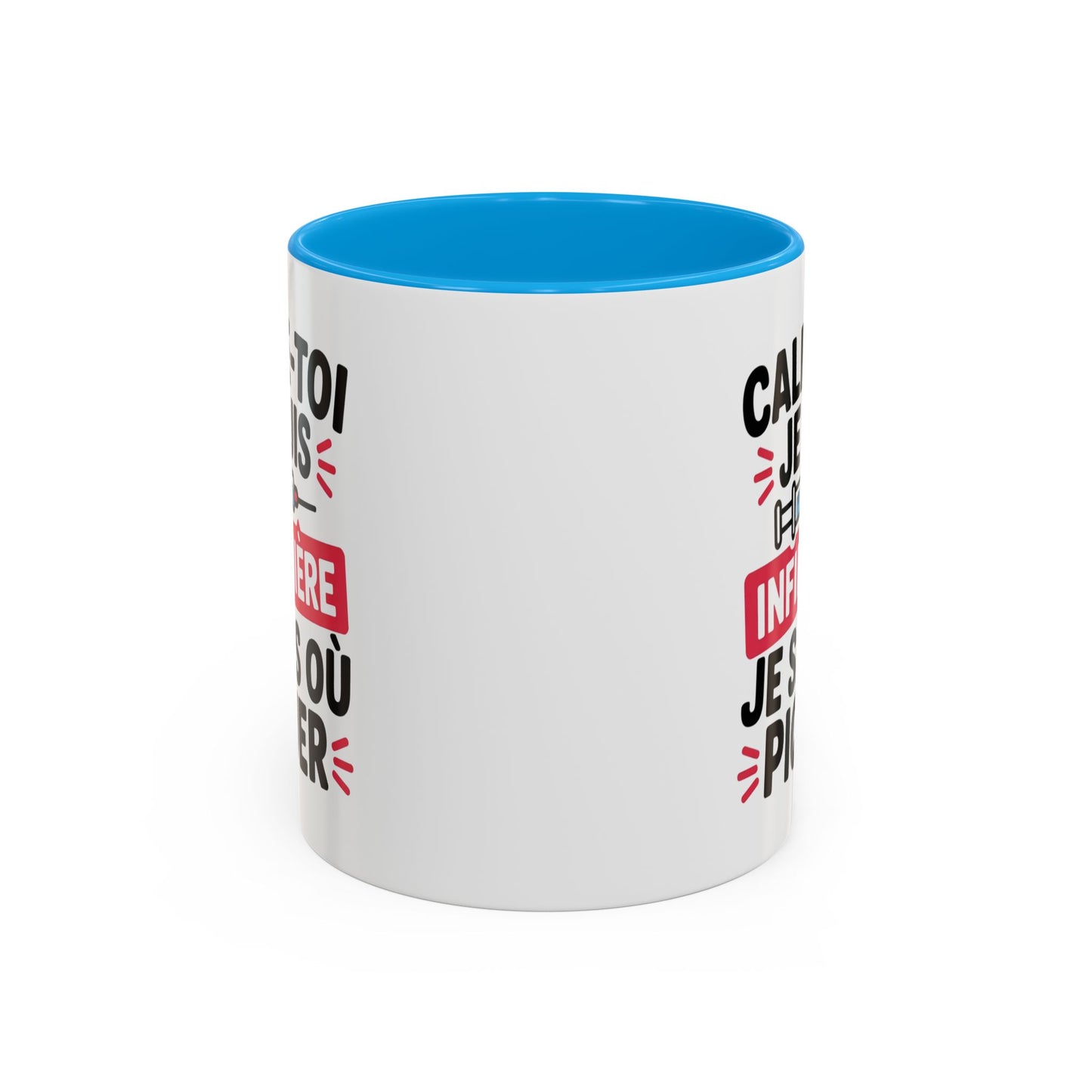 Tasse Infirmière Drôle “Calme-toi je suis infirmière je sais où piquer” – Mug Humour Métier Cadeau Collègue