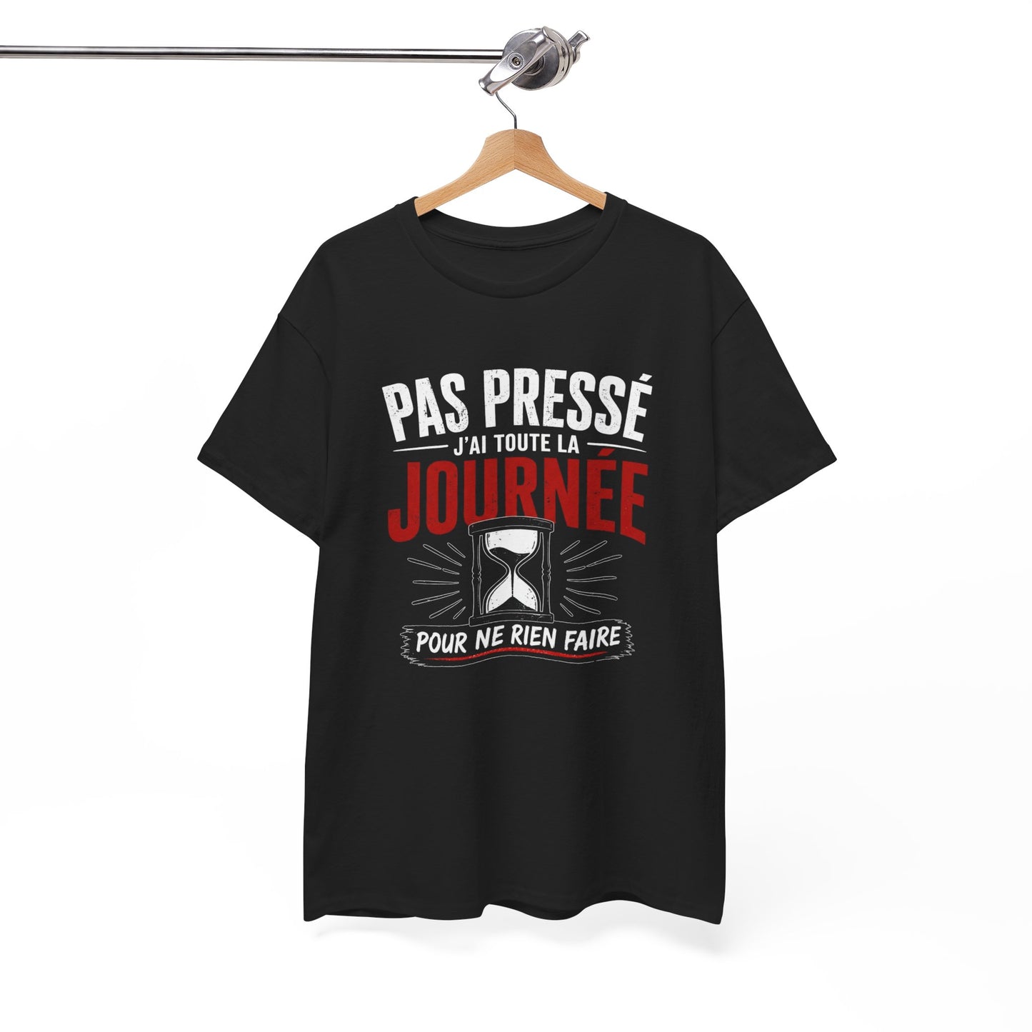 T-Shirt Humour Pas Pressé J’ai Toute la Journée – Tee Shirt Drôle Relax Détente Citation Amusante Adulte – Idée Cadeau Cool
