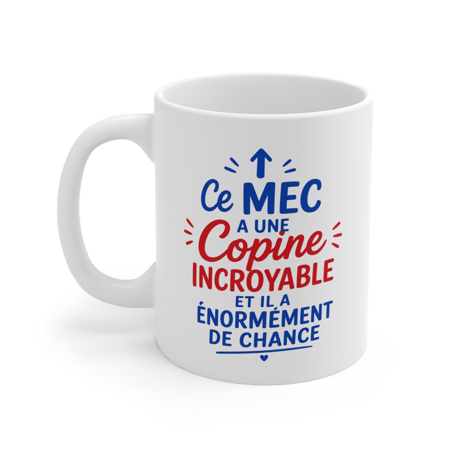 Tasse Ce Mec A Une Copine Incroyable – Mug Humour Couple Amoureux – Cadeau Saint-Valentin Anniversaire 325ml