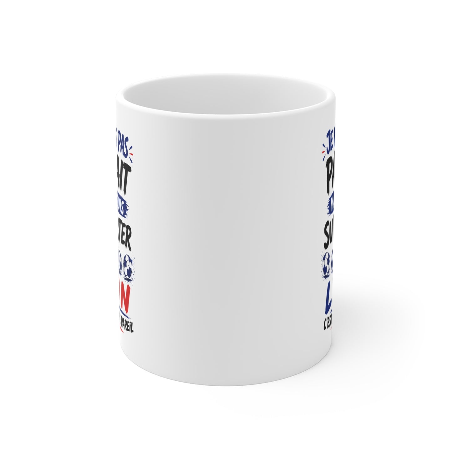 Tasse Je Ne Suis Pas Parfait Mais Je Suis Supporter De Lyon – Mug Humour Football – Cadeau Passionné de Football 325ml