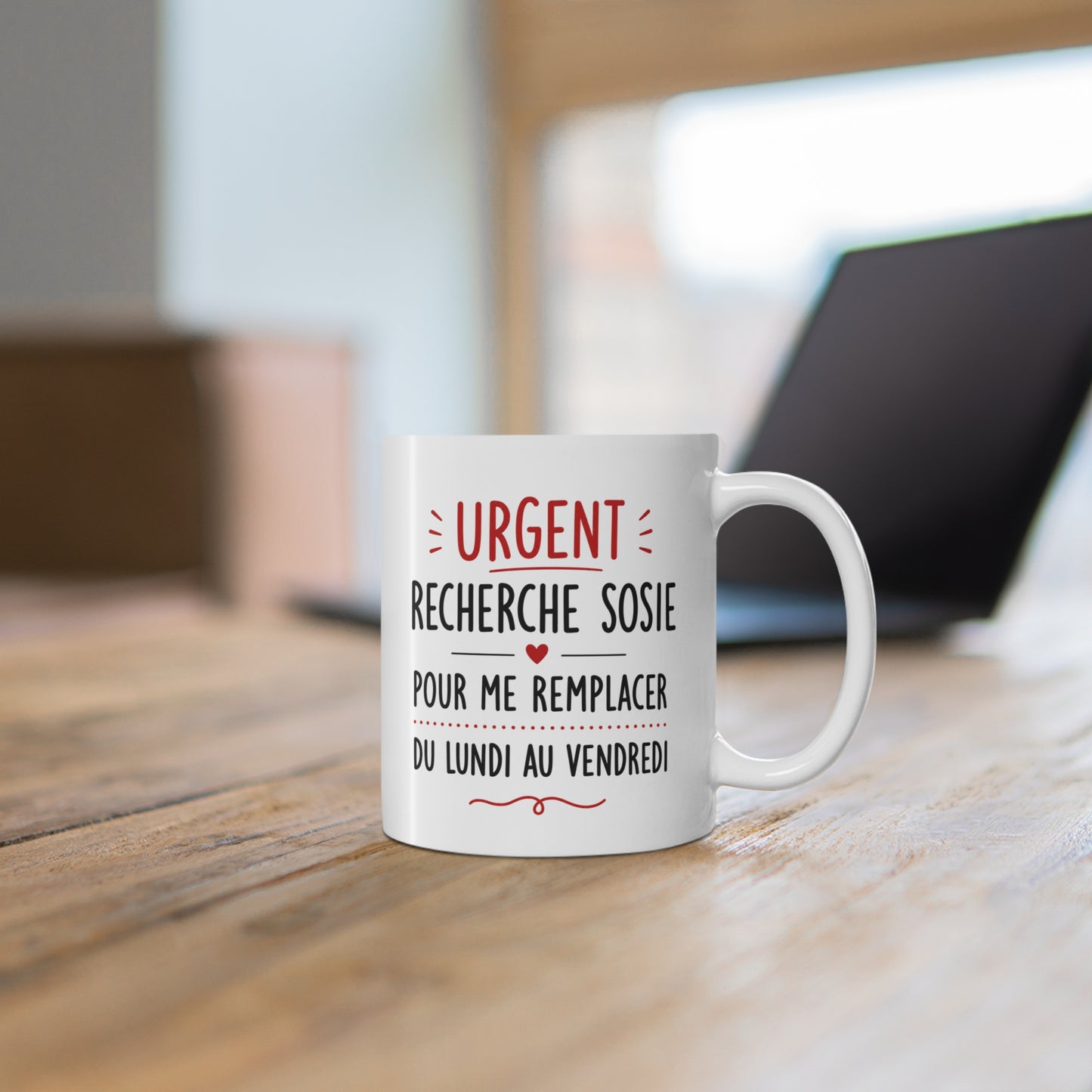 Tasse Urgent Recherche Sosie Pour Me Remplacer Du Lundi Au Vendredi – Mug Humour Travail Collègue Bureau 325ml