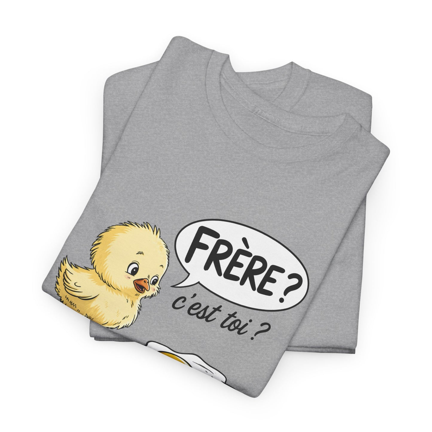 T-Shirt Humoristique Poussin Homme Femme – Tee Shirt Drôle Jeu de Mot Œuf Frère – Cadeau Fun Noir Blanc Gris