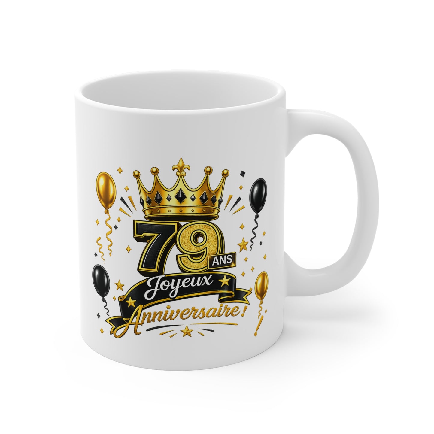 Mug Joyeux 79 Ans – Tasse Anniversaire 79 Ans – Cadeau Original pour Femme Homme – Idée Cadeau 79e Anniversaire