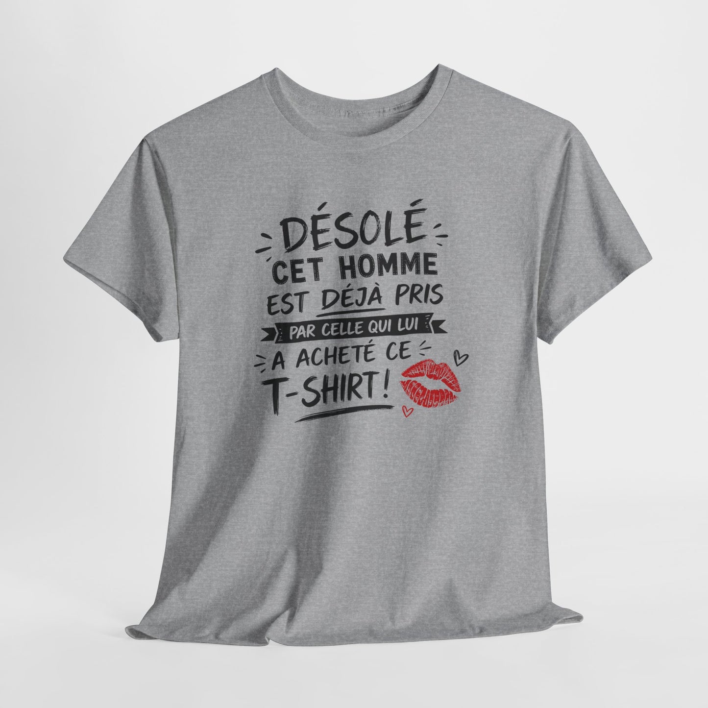 T-Shirt Homme Humour Couple – Désolé Cet Homme Est Déjà Pris – Cadeau Amoureux Mari Petit Ami Saint Valentin