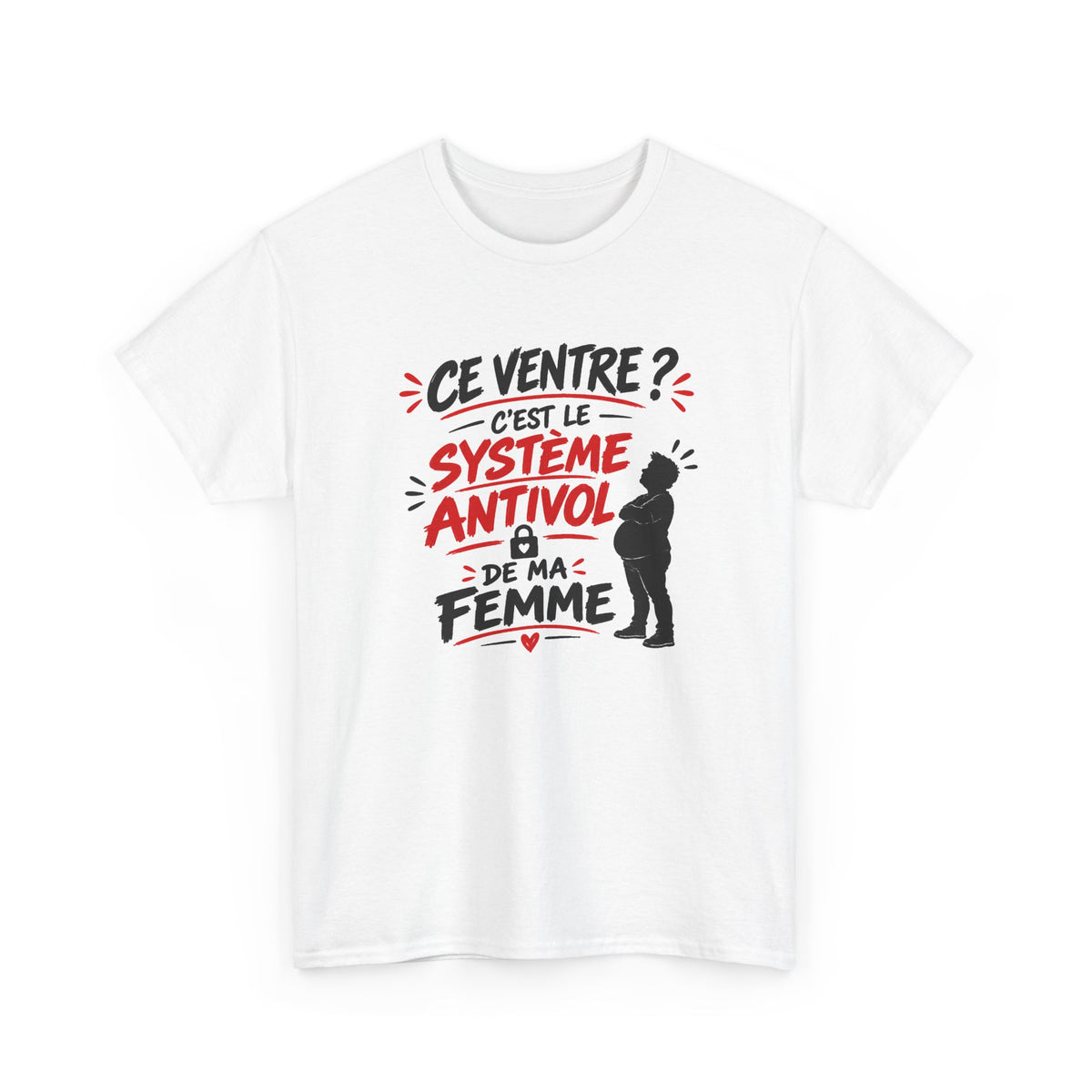 Tee Shirt Homme Humour Couple – Ce Ventre C’est le Système Antivol de Ma Femme – T-Shirt Drôle Idée Cadeau Mari Conjoint