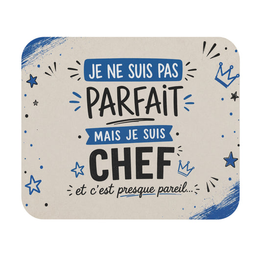 Tapis de Souris 22x18 cm Je Ne Suis Pas Parfait Mais Je Suis Chef – Cadeau Homme Chef Patron Responsable Humour Bureau