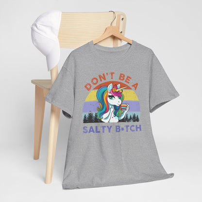 Tee shirt Licorne don't be a salty b*tch idée cadeau humour drôle pour femme