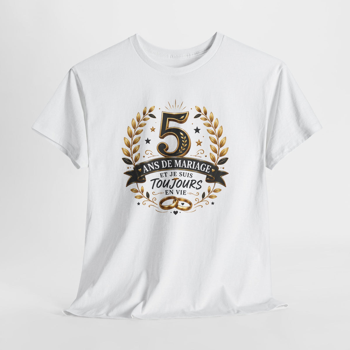 Tee Shirt 5 Ans de Mariage Homme Femme – Toujours en Vie – T-Shirt Humour Anniversaire de Mariage Couple Cadeau Original