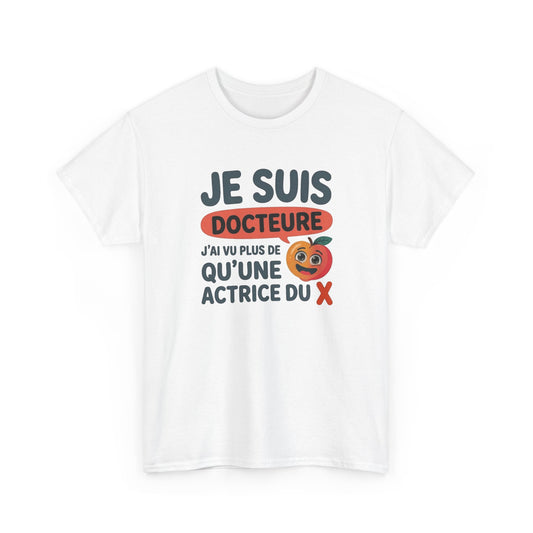 Tee Shirt Docteure Femme – Humour Médecin – Cadeau Original pour Docteure
