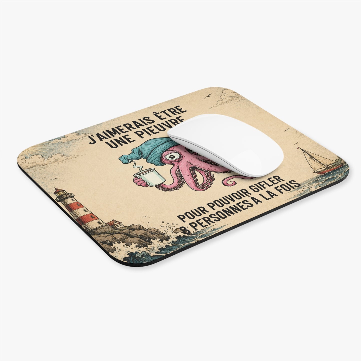 Tapis de Souris 22x18cm J'Aimerais Être Une Pieuvre Pour Pouvoir Gifler 8 Personnes À La Fois Humour Homme et Femme Cadeau Bureau Gaming