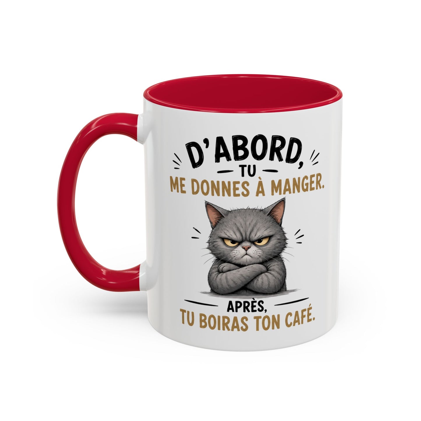 Tasse D’Abord Tu Me Donnes À Manger Après Tu Boiras Ton Café – Mug Humour Chat – Cadeau Amoureux des Chats 325ml