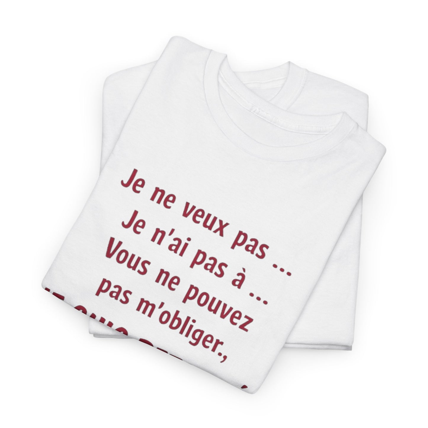 T-Shirt Retraite Femme Drôle – Je ne veux pas Je n’ai pas à Je suis Retraitée – Cadeau Retraitée Humour Femme