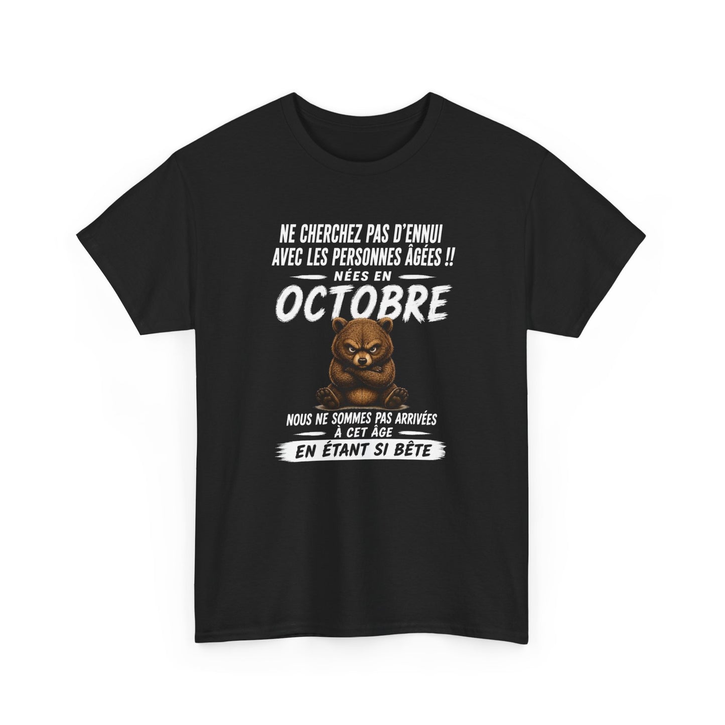 Tee-Shirt Né en Octobre Humour Senior – Cadeau Retraité Homme Femme – Ours Drôle Anniversaire Personne Âgée