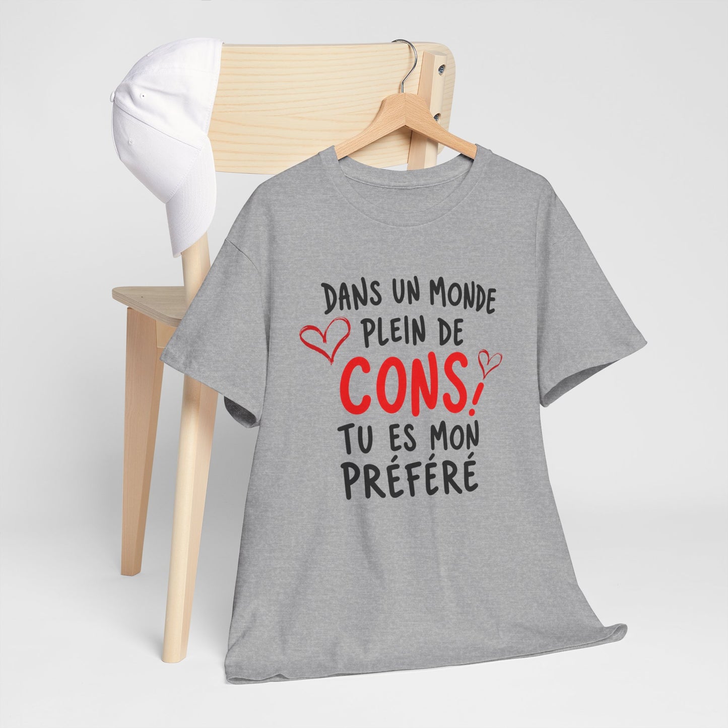 Tee-Shirt Dans Un Monde Plein De Cons Tu Es Mon Préféré Homme – Cadeau Humour Couple Saint-Valentin Anniversaire