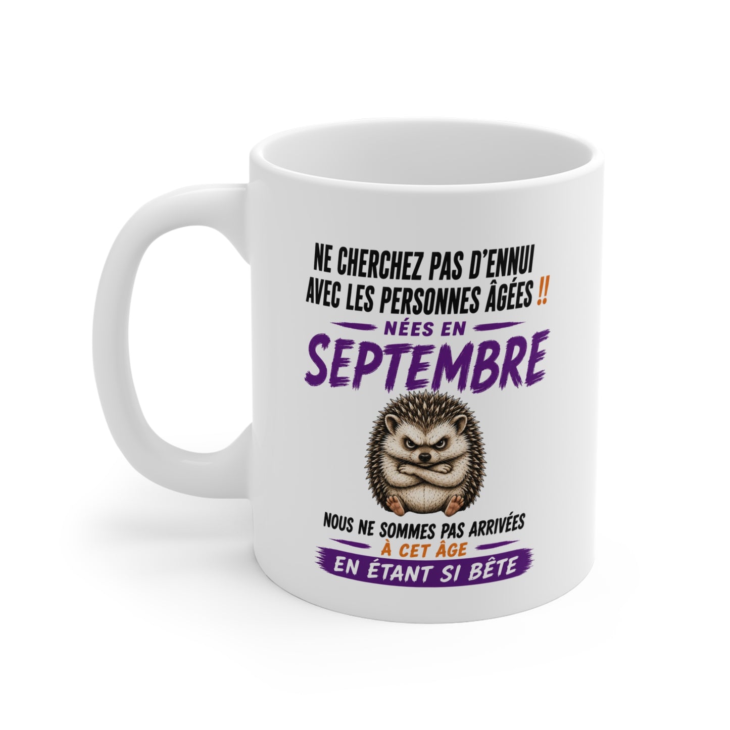 Tasse Retraite Septembre Humour – Mug Personne Âgée Hérisson Drôle – Cadeau Retraité 325ml