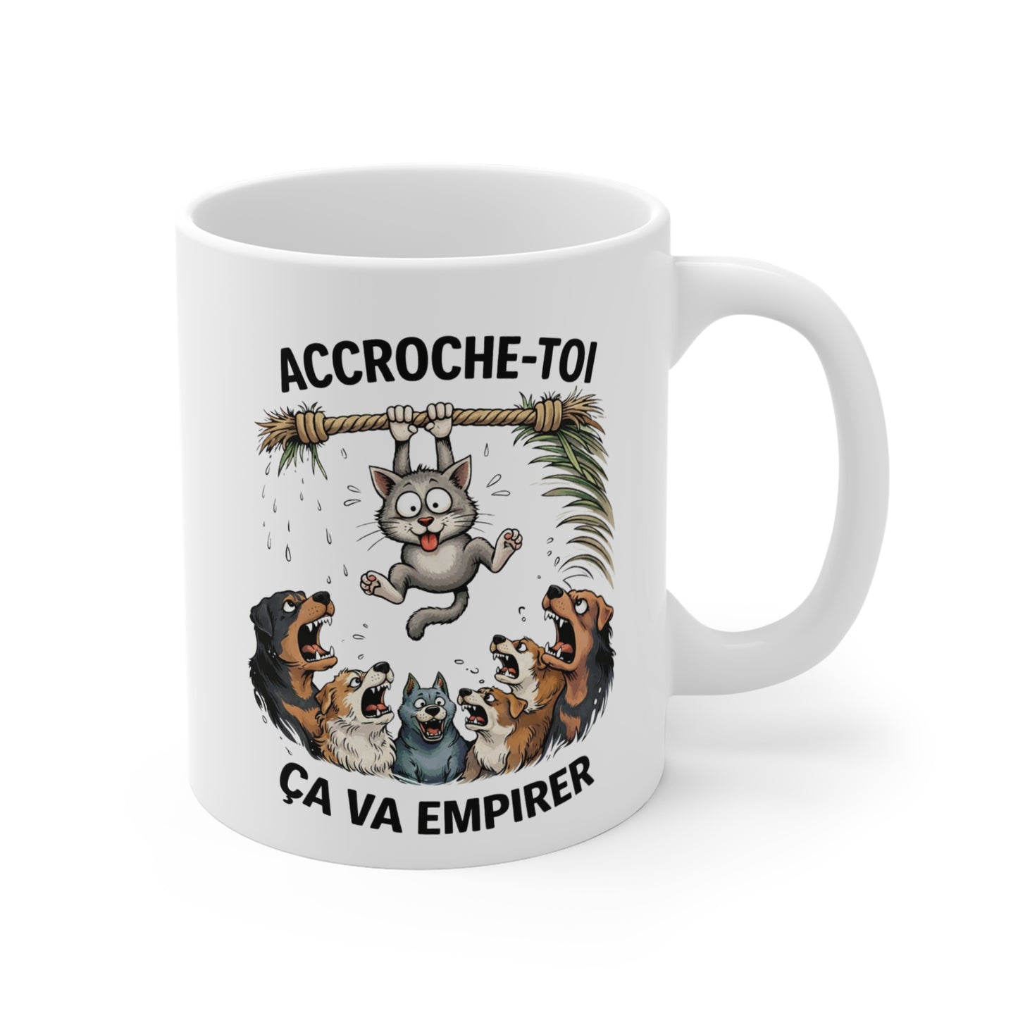 Mug Chat Humoristique – Accroche-Toi Ça Va Empirer – Tasse Drôle Chats et Chiens – Idée Cadeau Originale